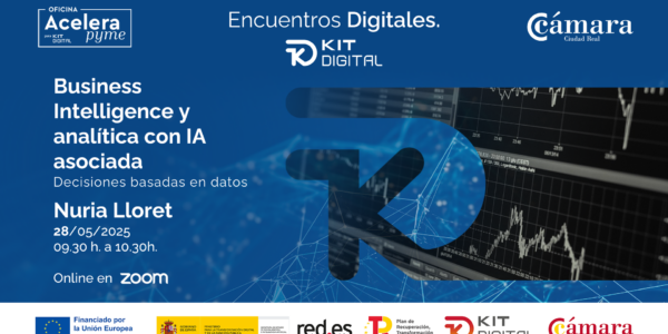 Encuentro Digital KIT DIGITAL 8 – Business Intelligence y Analítica con IA asociada – Decisiones…