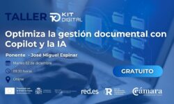 Taller KIT DIGITAL – Optimiza la gestión documental con Copilot y la IA