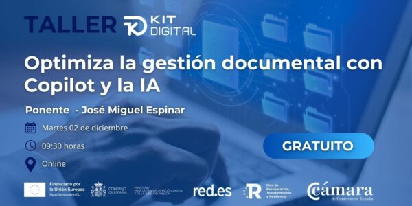 Taller KIT DIGITAL – Optimiza la gestión documental con Copilot y la IA