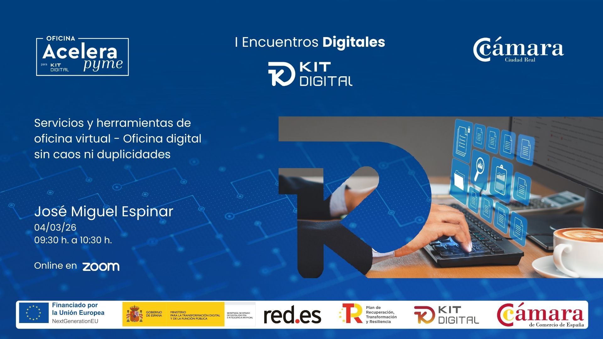 Encuentro Digital KIT DIGITAL 3 – Servicios y herramientas de oficina virtual - Oficina digital sin caos ni duplicidades