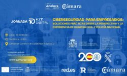Jornada KIT DIGITAL – Ciberseguridad para empresarios: soluciones prácticas desde la perspectiva y la experiencia de guardia civil y policía nacional