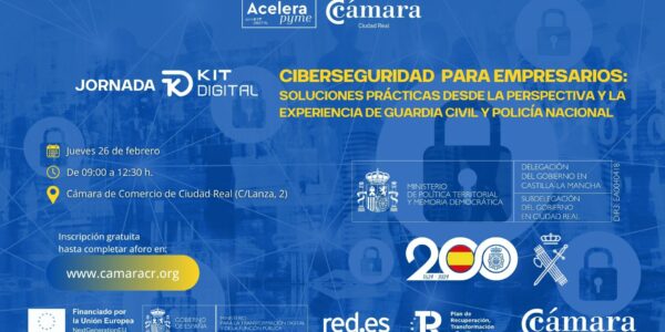 Jornada KIT DIGITAL – Ciberseguridad para empresarios: soluciones prácticas desde la perspectiva…