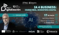 Foro de Digitalización KIT DIGITAL – IA 4 Business: Ciudad Real, Ecosistema Digital
